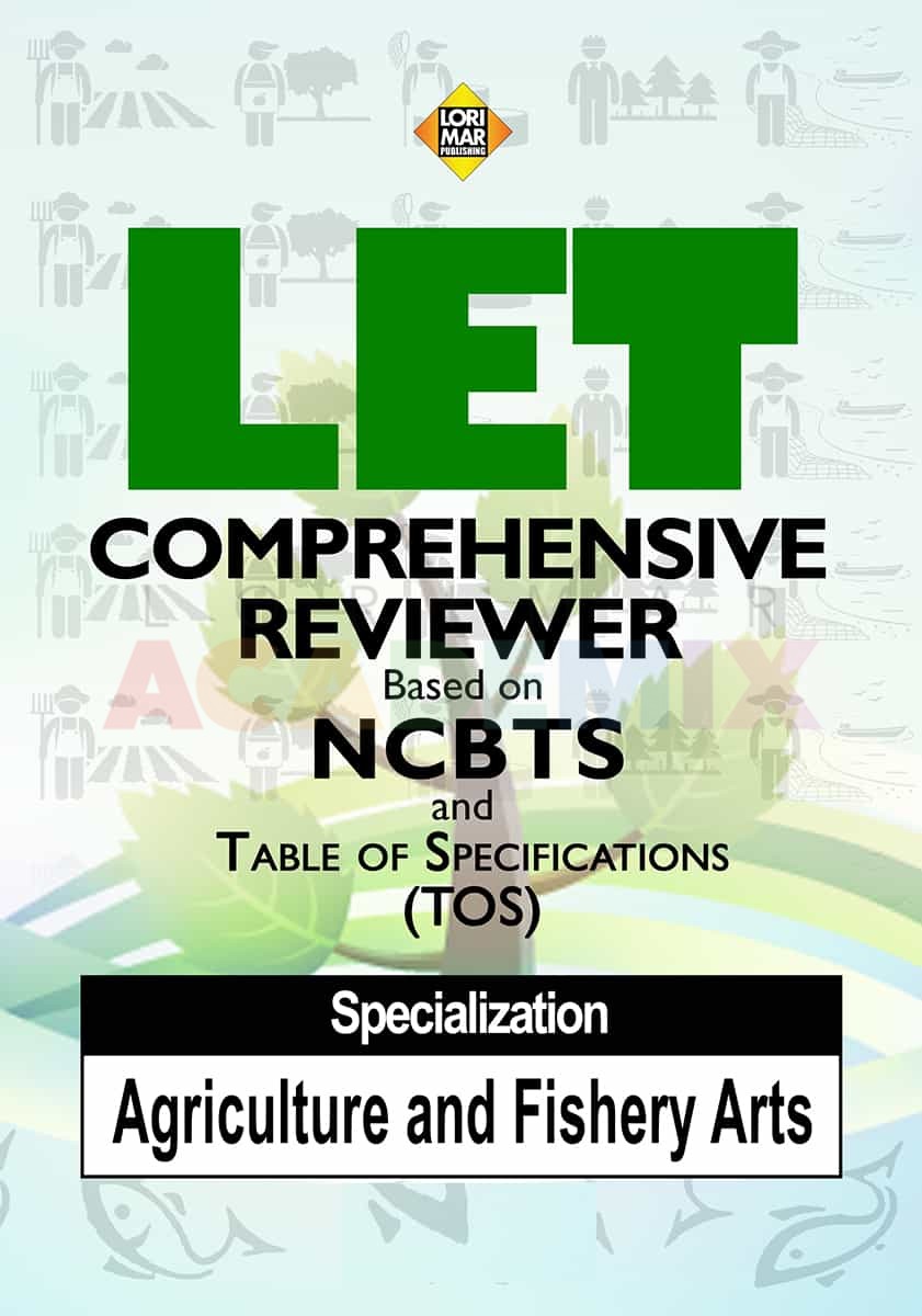 LET COMPREHENSIVE REVIEWER, Specialization AGRICULTURE AND FISHERY ARTS ...