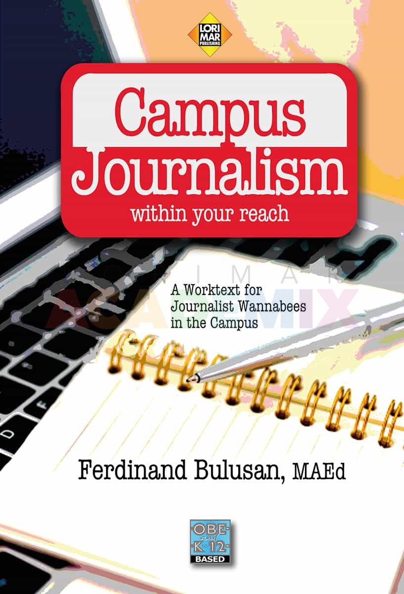 Campus Journalism Within Your Reach OBE & K To 12 Based - Lorimar Academix