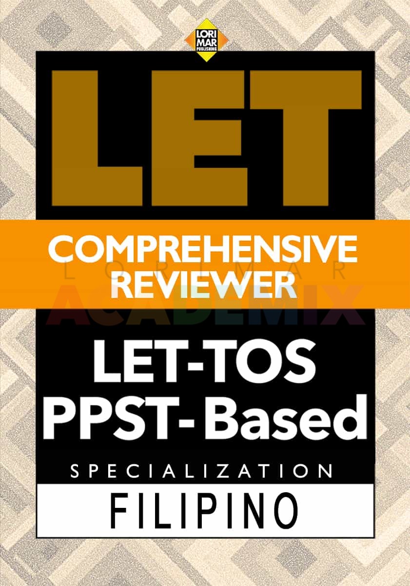 LET COMPREHENSIVE REVIEWER, Specialization FILIPINO - Lorimar Academix