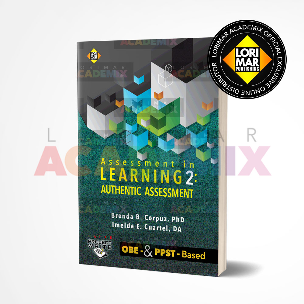 Assessment In Learning 2: Authentic Assessment - Lorimar Academix